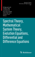 Spectral Theory, Mathematical System Theory, Evolution Equations, Differential and Difference Equations: 21st International Workshop on Operator Theory and Applications, Berlin, July 2010