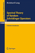 Spectral Theory of Random Schrodinger Operators: A Genetic Introduction