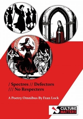 Spectres, Defectors, No Respecters - Lock, Fran