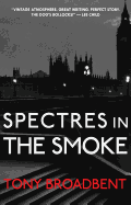 Spectres in the Smoke
