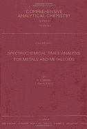 Spectrochemical Trace Analysis for Metals and Metalloids: Volume 30