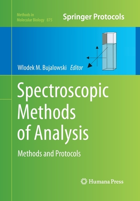 Spectroscopic Methods of Analysis: Methods and Protocols - Bujalowski, Wlodek M (Editor)