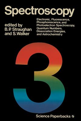 Spectroscopy: Volume Three - Straughan, B (Editor)