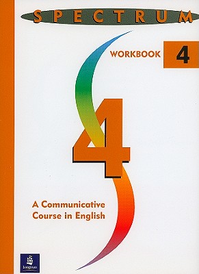 Spectrum: A Communicative Course in English, Level 4 - Rein, David P, and Byrd, Donald R H