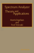 Spectrum Analyzer Theory and Applications