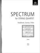 Spectrum for String Quartet, Score - ABRSM (Composer)