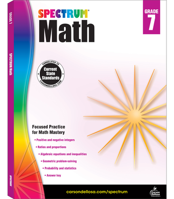 Spectrum Math Workbook, Grade 7: Volume 8 - Spectrum, and Carson Dellosa Education