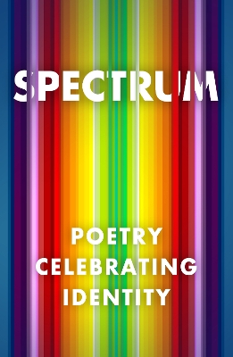 Spectrum: Poetry Celebrating Identity - 