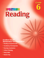 Spectrum Reading, Grade 6 - Douglas, Vincent, and School Specialty Publishing, and Carson-Dellosa Publishing