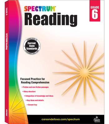 Spectrum Reading Workbook, Grade 6: Volume 25 - Spectrum, and Carson Dellosa Education