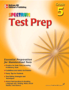 Spectrum Test Prep Grade 5: Test Preparation For: Reading, Language, Math - Foreman, Dale, and Cohen, Alan C, and Kaplan, Jerome D