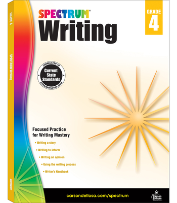 Spectrum Writing, Grade 4: Volume 38 - Spectrum, and Carson Dellosa Education