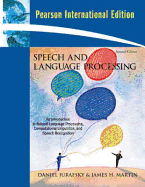 Speech and Language Processing: An Introduction to Natural Language Processing, Computational Linguistics, and Speech Recognition