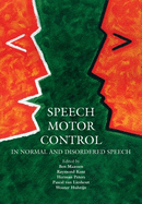 Speech Motor Control: In Normal and Disordered Speech