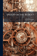 Speech on the Budget: Delivered in the Legislative Assembly, Quebec, 6th December, 1875