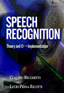 Speech Recognition: Theory and C++ Implementation