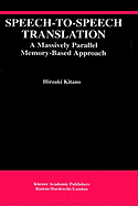 Speech-To-Speech Translation: A Massively Parallel Memory-Based Approach
