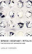 Speed, Ecstasy, Ritalin: The Science of Amphetamines