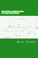 Speed Kills: Breaking Down the Chip Kelly Offense