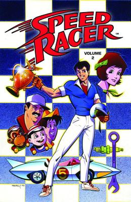 Speed Racer: Volume 2 - Schiller, Fred, and Waldron, Lamar, and Thompson, Jill