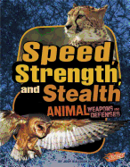 Speed, Strength, and Stealth