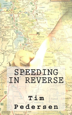 Speeding in Reverse - Pedersen, Tim