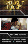 Speedsuit Powers: The Powersuit: Book One: Special Illustrated Edition