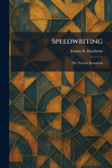Speedwriting: The Natural Shorthand