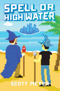 Spell or High Water