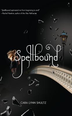 Spellbound - Shultz, Cara Lynn