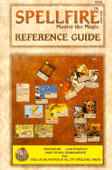 Spellfire Card Game: Master the Magic: Reference Guide
