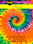 Spelling Basic/Not Boring 6-8+: Inventive Exercises to Sharpen Skills and Raise Achievement