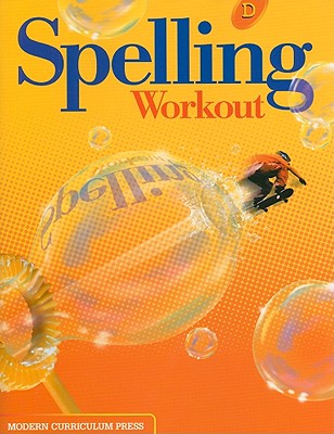 Spelling Workout, Level D - Modern Curriculum Press (Creator)