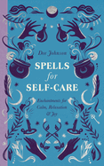 Spells for Self-Care