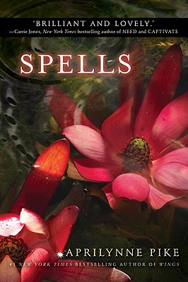 Spells - Pike, Aprilynne