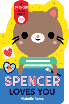 Spencer Loves You - Romo, Michelle