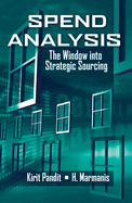 Spend Analysis: The Window Into Strategic Sourcing