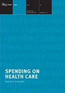 Spending on Health Care: How Much is Enough?