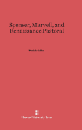 Spenser, Marvell, and Renaissance Pastoral