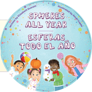 Spheres All Year / Esferas Todo El A�o