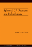 Spherical Cr Geometry and Dehn Surgery (Am-165)