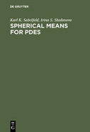 Spherical Means for Pdes