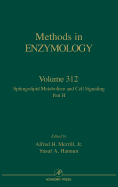 Sphingolipid Metabolism and Cell Signaling, Part B: Volume 312