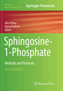 Sphingosine-1-Phosphate: Methods and Protocols
