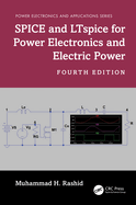 Spice and Ltspice for Power Electronics and Electric Power