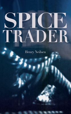 Spice Trader - Neilsen, Henry
