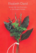 Spices, Salt and Aromatics in the English Kitchen