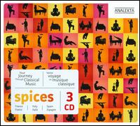 Spices - Alain Lef�vre (piano); Alvaro Pierri (guitar); Andr� Laplante (piano); Ang�le Dubeau (violin); Antoine Bareil (violin);...