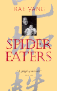 Spider Eaters: A Memoir