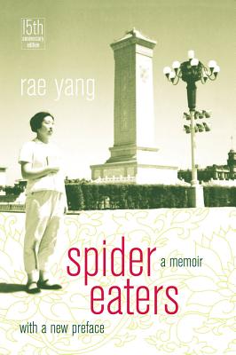 Spider Eaters: A Memoir - Yang, Rae
